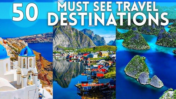 top travel destinations in 2024-2025