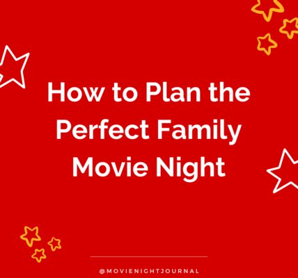 best family movie night ideas